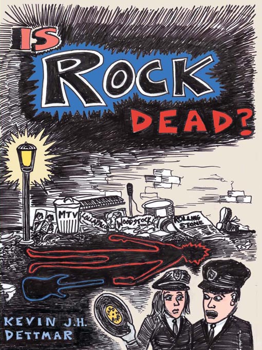 Title details for Is Rock Dead? by Kevin J. H. Dettmar - Available